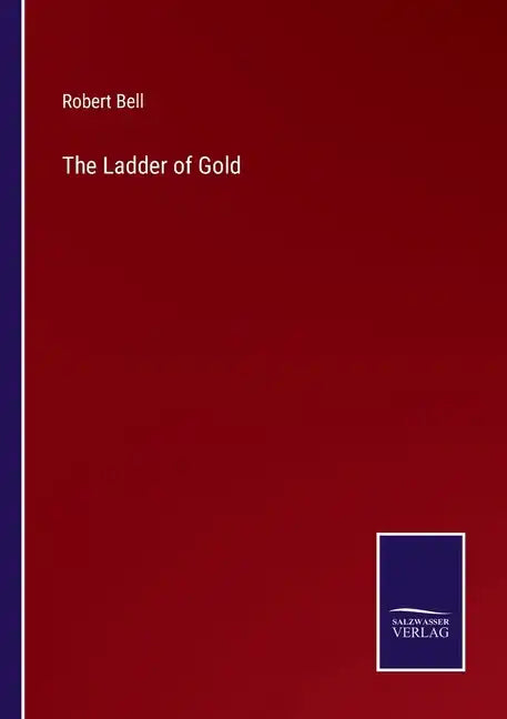 The Ladder of Gold - Paperback
