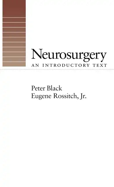 Neurosurgery: An Introductory Text - Hardcover