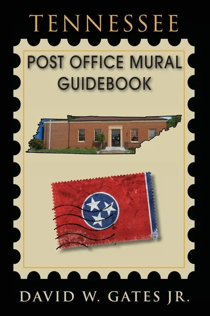 Tennessee Post Office Mural Guidebook - Paperback
