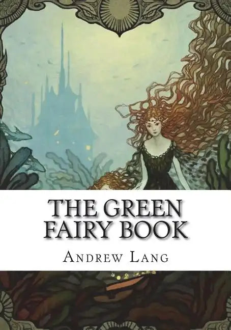 The Green Fairy Book - Paperback