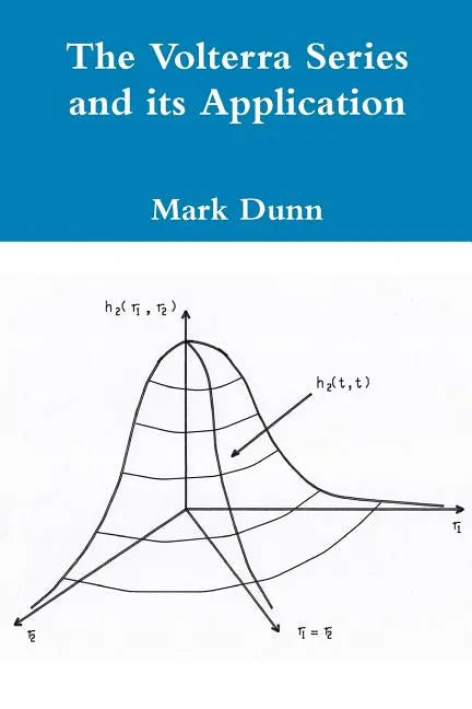 The Volterra Series and its Application - Paperback