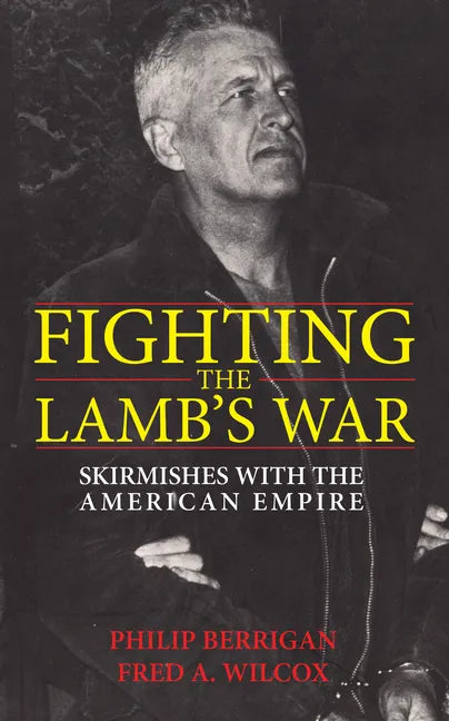 Fighting the Lamb's War - Paperback