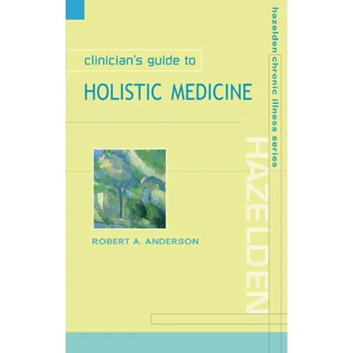 Clinician's Guide to Holistic Medicine - Paperback