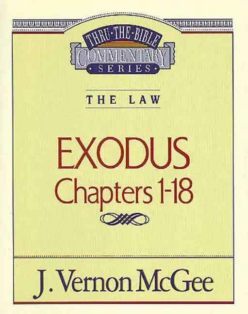 Thru the Bible Vol. 04: The Law (Exodus 1-18) - Paperback