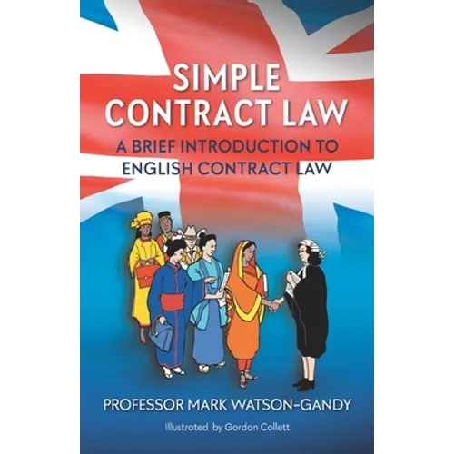Simple Contract Law: A brief introduction to English Contract Law - Paperback