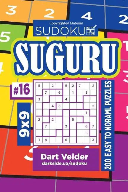 Sudoku Suguru - 200 Easy to Normal Puzzles 9x9 (Volume 16) - Paperback