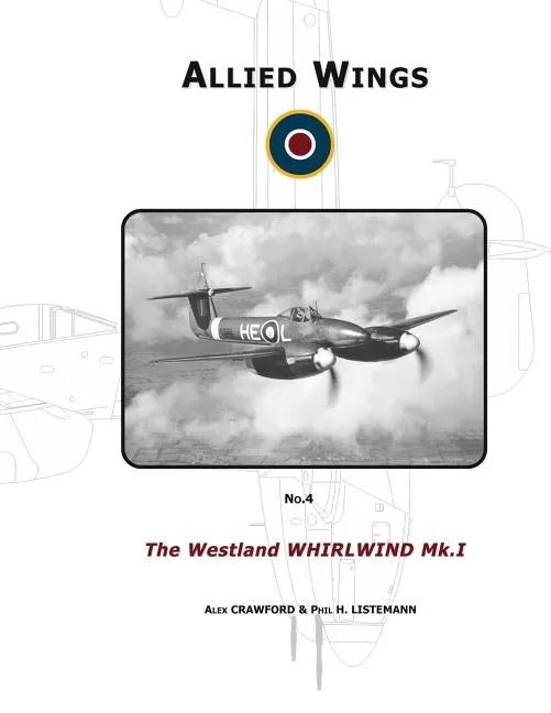 The Westland Whirwind Mk.I - Paperback