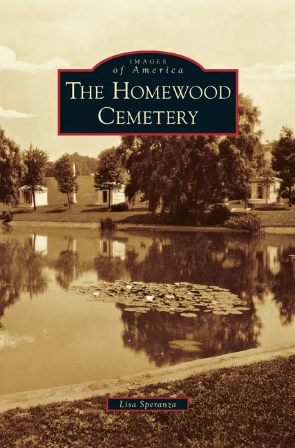 The Homewood Cemetery - Hardcover