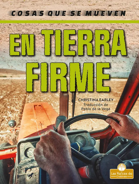 En Tierra Firme (on the Land) - Library Binding