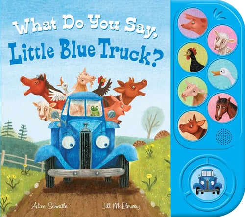 What Do You Say, Little Blue Truck? Sound Book - Paperback