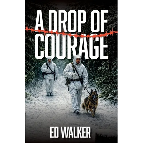 A Drop of Courage - Paperback