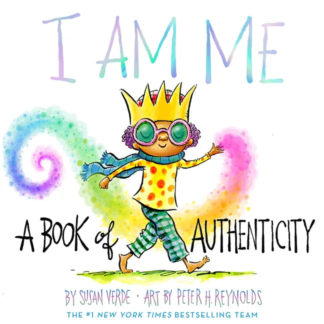 I Am Me: A Book of Authenticity - Hardcover