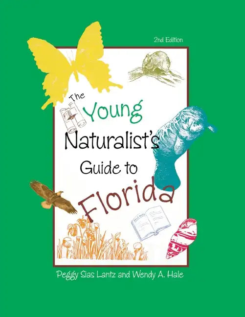 The Young Naturalist's Guide to Florida - Paperback