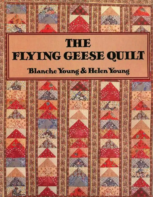 Flying Geese Quilt - The - Paperback
