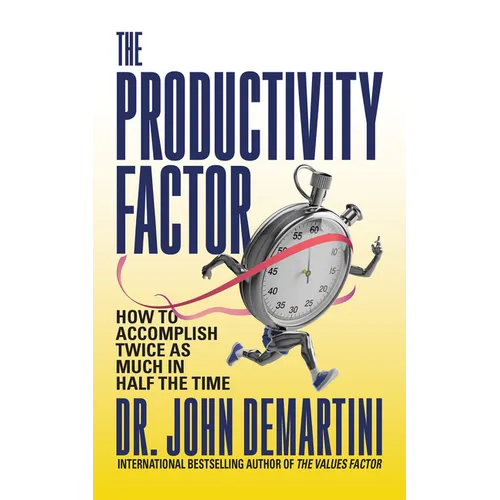 The Productivity Factor: How to Accomplish Twice as Much in Half the Time - Paperback