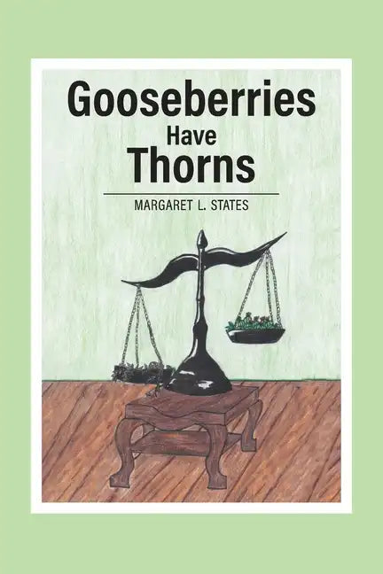 Gooseberries Have Thorns - Paperback