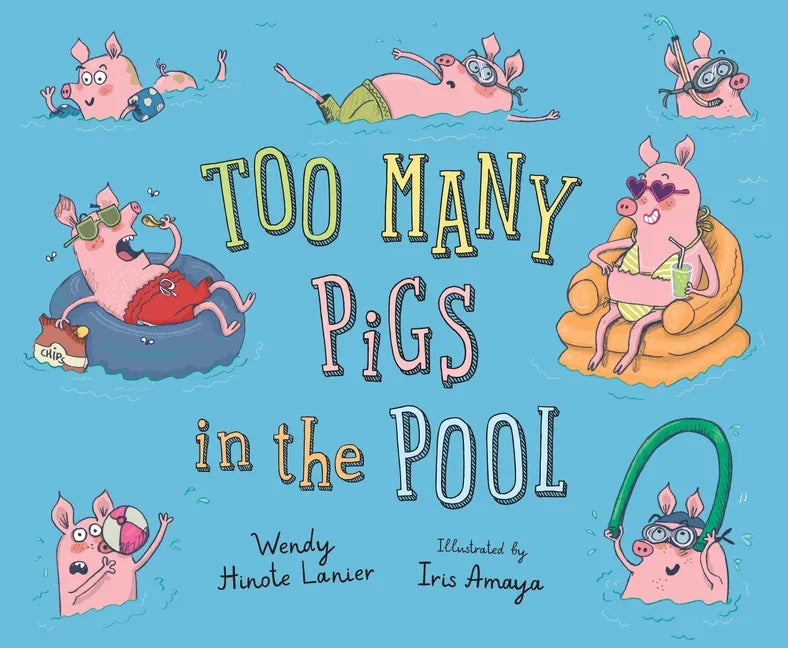 Too Many Pigs in the Pool - Hardcover