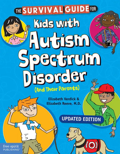 The Survival Guide for Kids with Autism Spectrum Disorder (and Their Parents) - Paperback