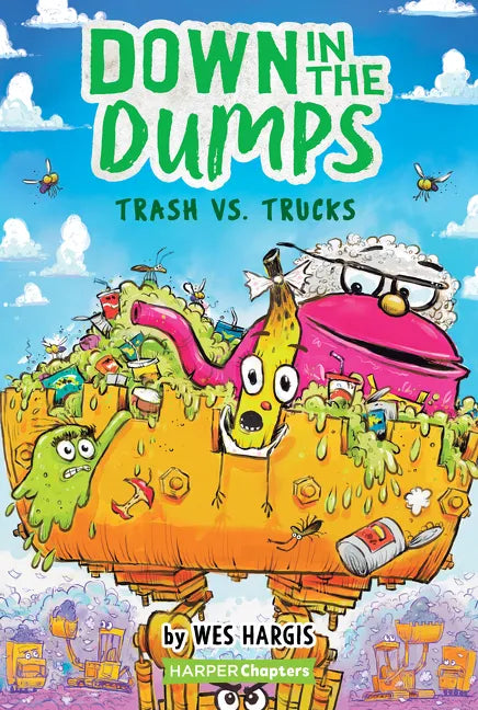 Down in the Dumps #2: Trash vs. Trucks - Hardcover