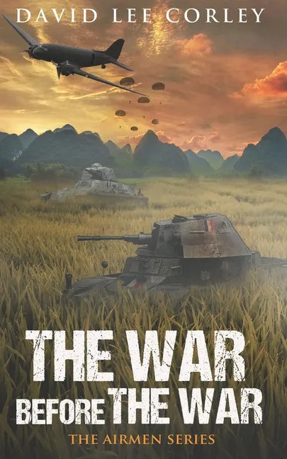 The War Before The War: A Vietnam War Novel - Paperback