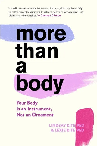 More Than a Body: Your Body Is an Instrument, Not an Ornament - Paperback