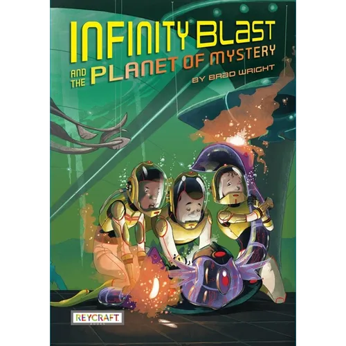 Infinity Blast and the Planet of Mystery (Infinity Blast, Book #2) - Hardcover