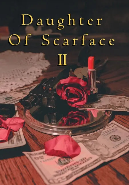 Daughter of Scarface Ii - Hardcover