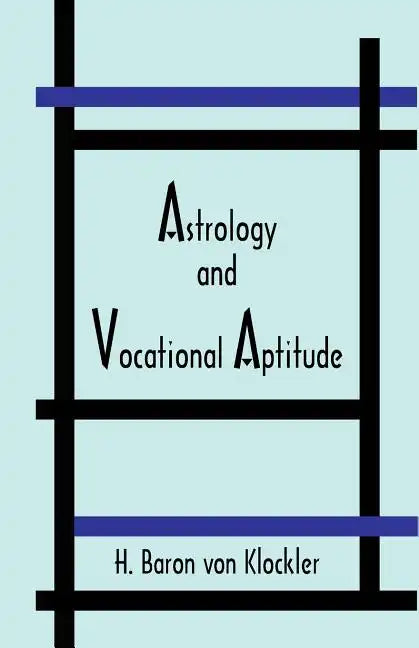 Astrology and Vocational Aptitude - Paperback