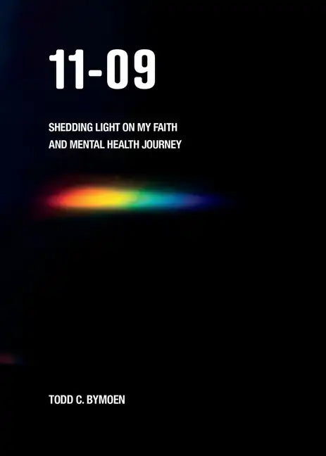 11-09: Shedding Light on My Faith and Mental Health Journey - Paperback