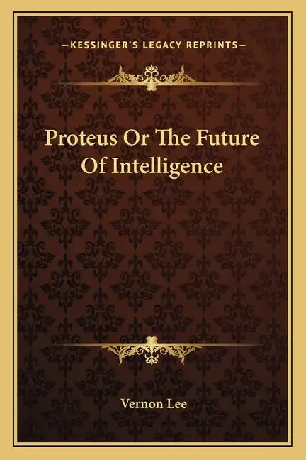 Proteus or the Future of Intelligence - Paperback