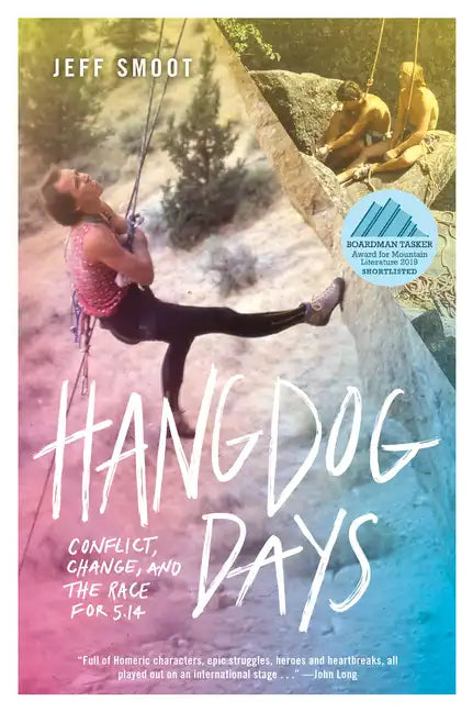 Hangdog Days: Conflict, Change, and the Race for 5.14 - Paperback