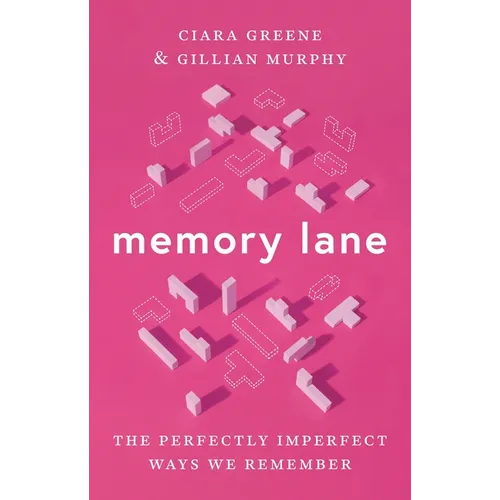 Memory Lane: The Perfectly Imperfect Ways We Remember - Hardcover
