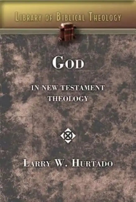 God in New Testament Theology - Paperback