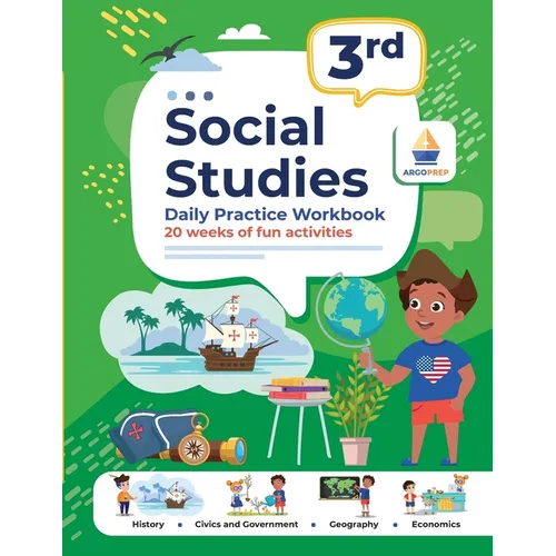 3rd Grade Social Studies: Daily Practice Workbook 20 Weeks of Fun Activities History Civic and Government Geography Economics + Video Explanatio - Paperback