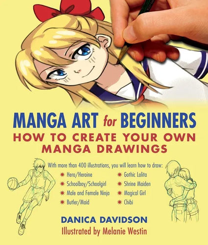 Manga Art for Beginners: How to Create Your Own Manga Drawings - Paperback
