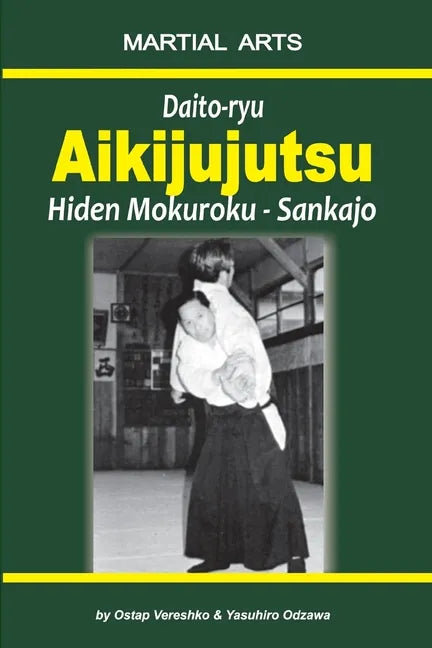 Daito-ryu Aikijujutsu: Hiden Mokuroku - Sankajo - Paperback