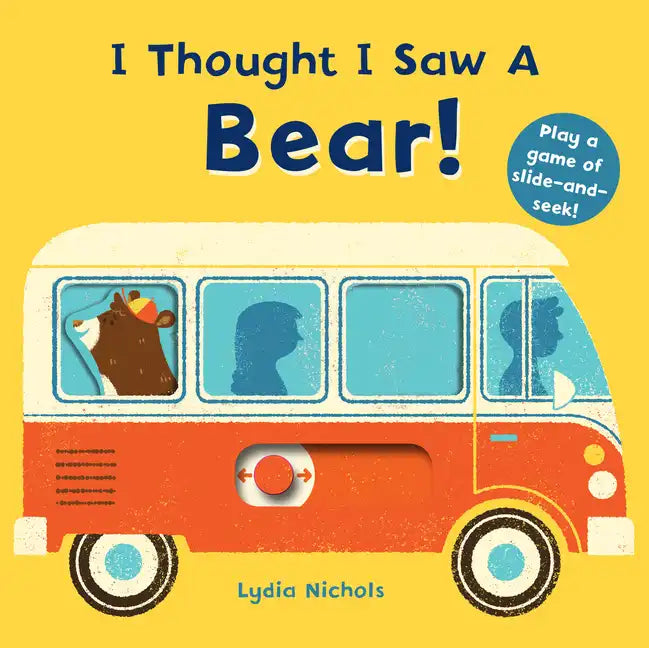 I Thought I Saw a Bear! - Board Book