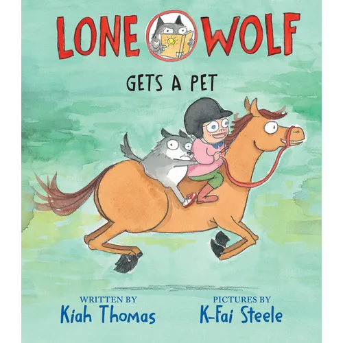 Lone Wolf Gets a Pet - Hardcover