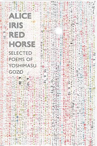 Alice Iris Red Horse: Selected Poems - Paperback