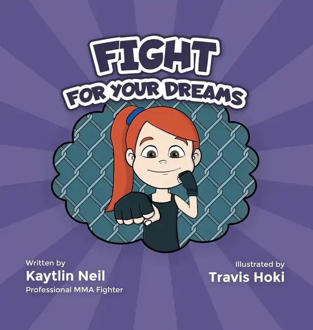 Fight For Your Dreams: Go Get It, Girl! - Hardcover