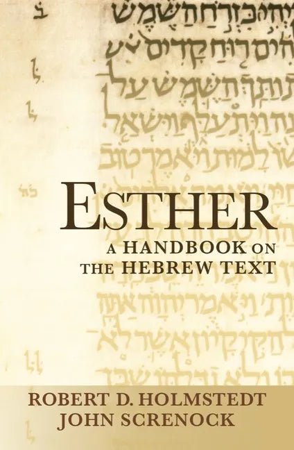 Esther: A Handbook on the Hebrew Text - Paperback