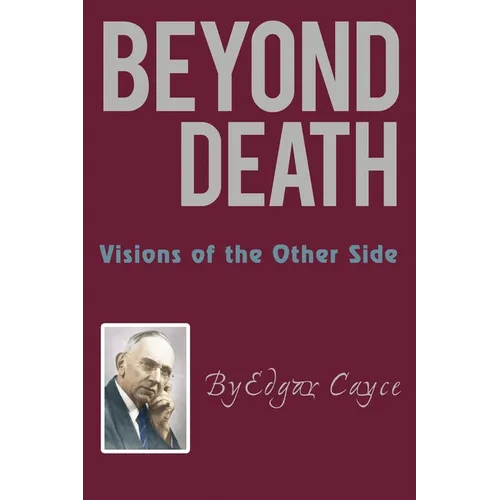 Beyond Death: Visions of the Other Side - Paperback