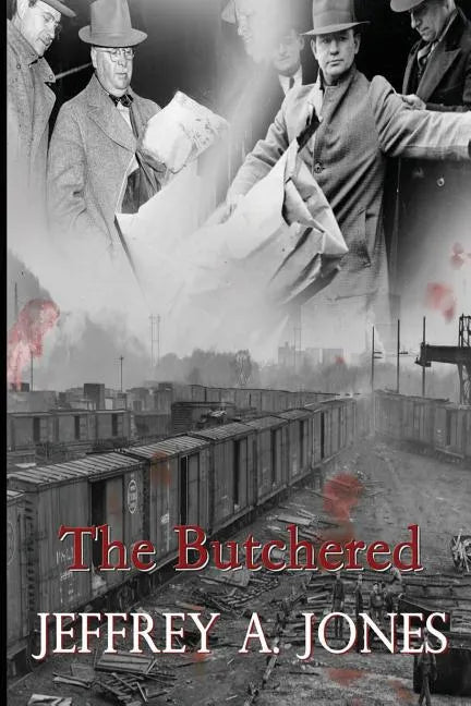The Butchered: The Pennsylvania Torso Murders - Paperback