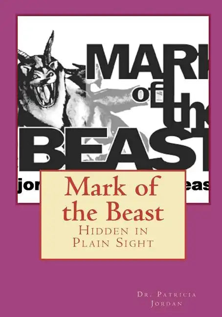 Mark of the Beast: Hidden in Plain Sight - Paperback