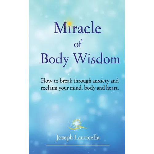 Miracle of Body Wisdom - Paperback