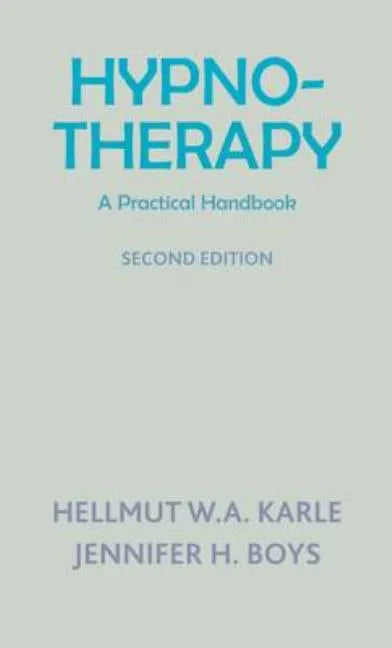 Hypnotherapy: A Practical Handbook (Second Edition) - Paperback