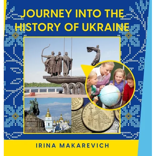Journey Into the History of Ukraine - Hardcover