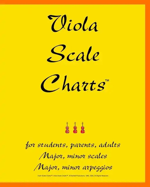 Viola Scale Charts: For Students, Parents, Adults - Paperback