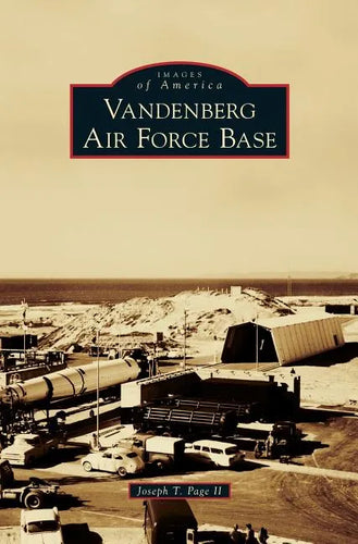 Vandenberg Air Force Base - Hardcover