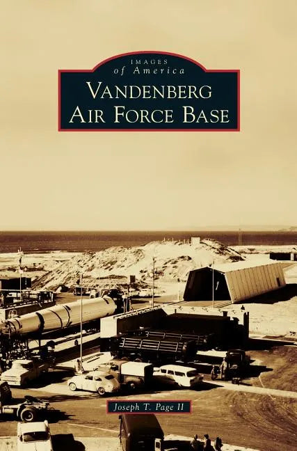 Vandenberg Air Force Base - Hardcover
